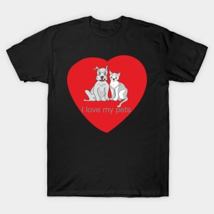 I love my pets T-Shirt